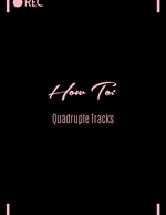 HOW TO: Quadruple Tracks