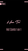 HOW TO: Hot comb 1 on 1