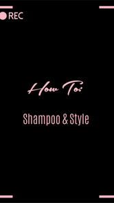 HOW TO: Shampoo and style
