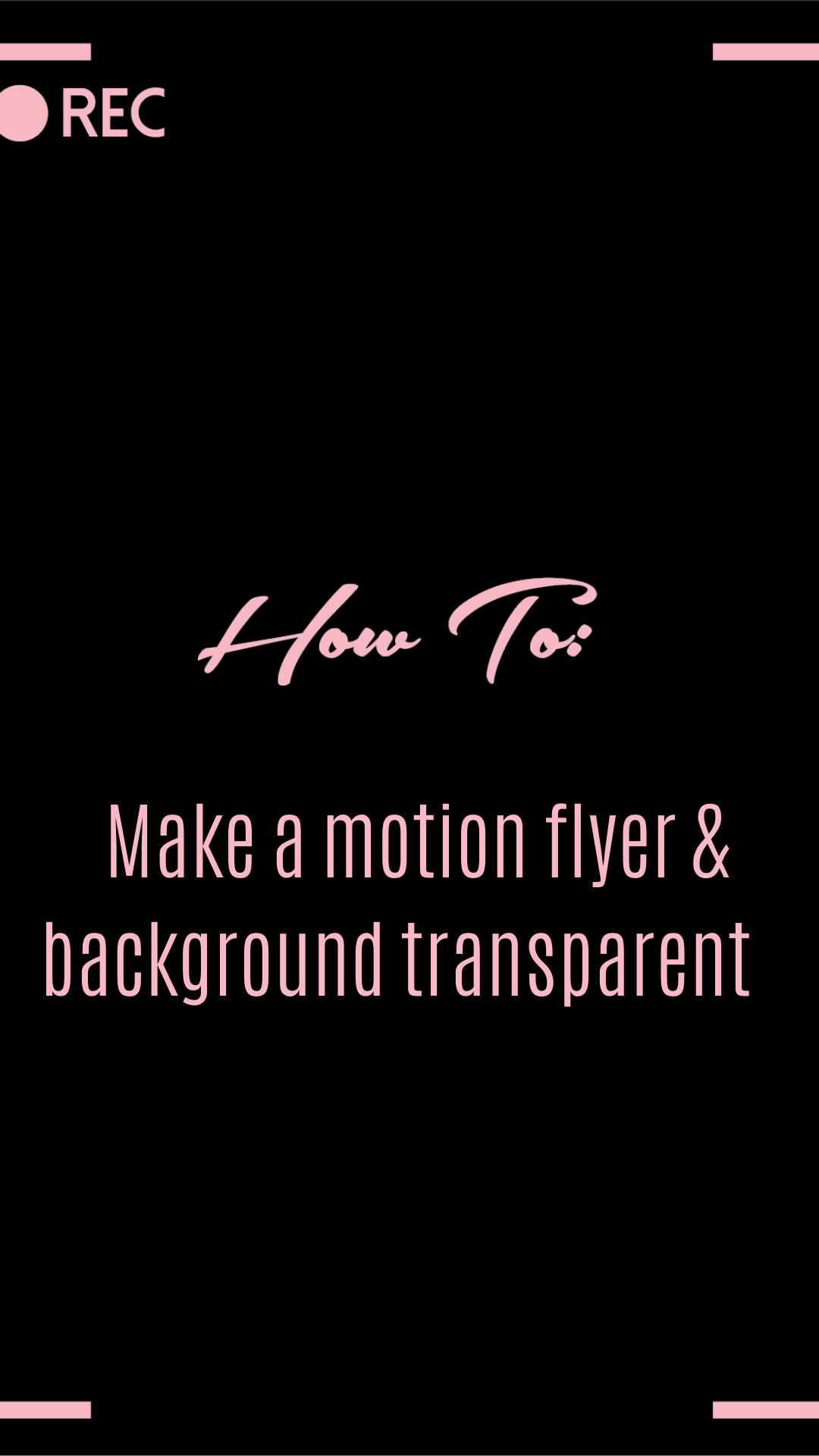 HOW TO: Make motion flyer