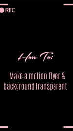 HOW TO: Make motion flyer